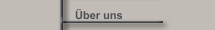&Uuml;ber uns
